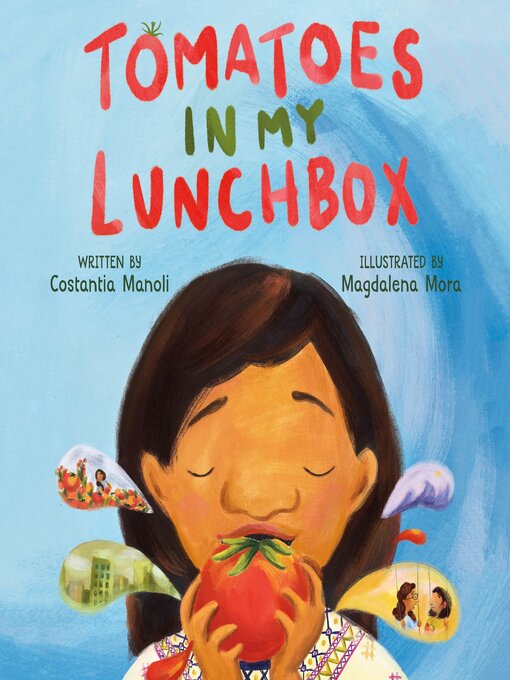 Title details for Tomatoes in My Lunchbox by Costantia Manoli - Available